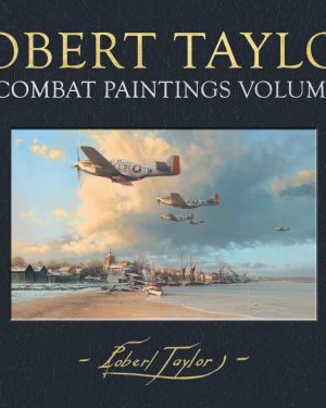 AIR COMBAT PAINTINGS VOL.7 – First Edition Military Aviation Hardback Book by Robert Taylor